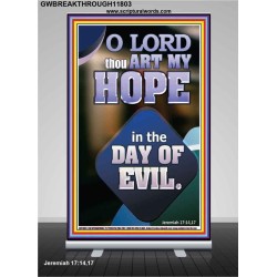 THOU ART MY HOPE IN THE DAY OF EVIL O LORD  Scriptural Décor  GWBREAKTHROUGH11803  