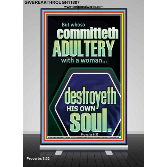 WHOSO COMMITTETH  ADULTERY WITH A WOMAN DESTROYETH HIS OWN SOUL  Sciptural Décor  GWBREAKTHROUGH11807  