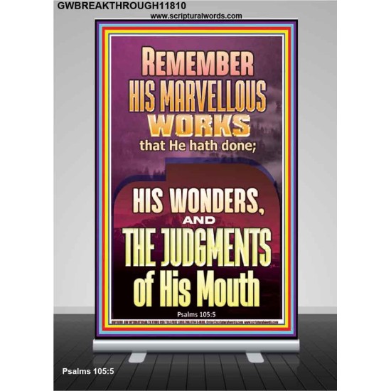 REMEMBER HIS MARVELLOUS WORKS  Scripture Retractable Stand   GWBREAKTHROUGH11810  