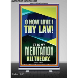 MAKE THE LAW OF THE LORD THY MEDITATION DAY AND NIGHT  Custom Wall Décor  GWBREAKTHROUGH11825  "30x80"