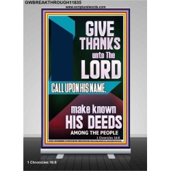 MAKE KNOWN HIS DEEDS AMONG THE PEOPLE  Custom Christian Artwork Retractable Stand  GWBREAKTHROUGH11835  "30x80"