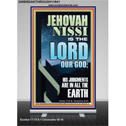 JEHOVAH NISSI HIS JUDGMENTS ARE IN ALL THE EARTH  Custom Art and Wall Décor  GWBREAKTHROUGH11841  "30x80"