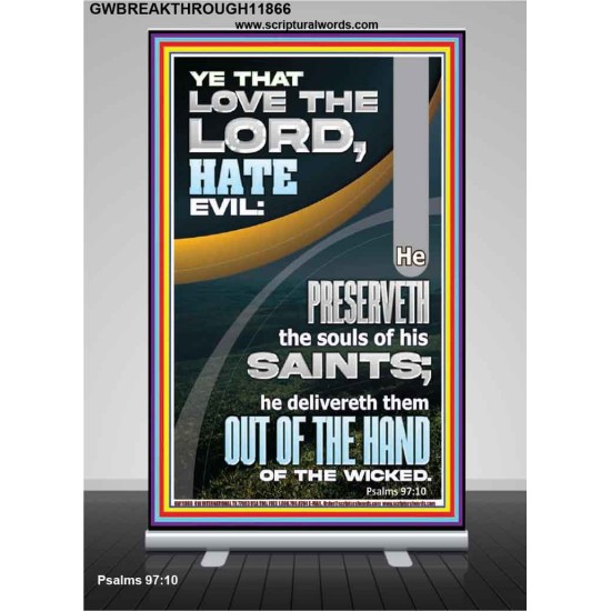 THE LORD PRESERVETH THE SOULS OF HIS SAINTS  Inspirational Bible Verse Retractable Stand  GWBREAKTHROUGH11866  