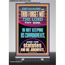 FORGET NOT THE LORD THY GOD KEEP HIS COMMANDMENTS AND STATUTES  Ultimate Power Retractable Stand  GWBREAKTHROUGH11902  "30x80"