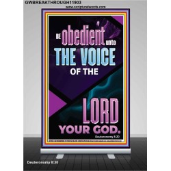 BE OBEDIENT UNTO THE VOICE OF THE LORD OUR GOD  Righteous Living Christian Retractable Stand  GWBREAKTHROUGH11903  "30x80"