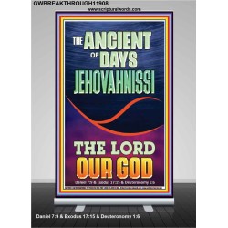 THE ANCIENT OF DAYS JEHOVAH NISSI THE LORD OUR GOD  Ultimate Inspirational Wall Art Picture  GWBREAKTHROUGH11908  "30x80"