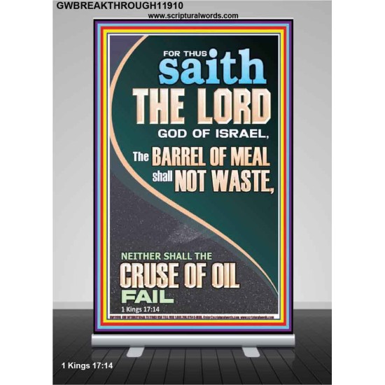 THE BARREL OF MEAL SHALL NOT WASTE NOR THE CRUSE OF OIL FAIL  Unique Power Bible Picture  GWBREAKTHROUGH11910  