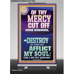 DESTROY ALL THEM THAT AFFLICT MY SOUL   Church Retractable Stand  GWBREAKTHROUGH11932  "30x80"