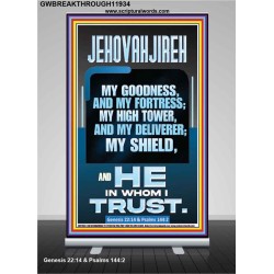 JEHOVAH JIREH MY GOODNESS MY FORTRESS MY HIGH TOWER MY DELIVERER MY SHIELD  Sanctuary Wall Retractable Stand  GWBREAKTHROUGH11934  "30x80"