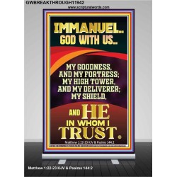 IMMANUEL GOD WITH US MY GOODNESS MY FORTRESS MY HIGH TOWER MY DELIVERER MY SHIELD  Children Room Wall Retractable Stand  GWBREAKTHROUGH11942  "30x80"