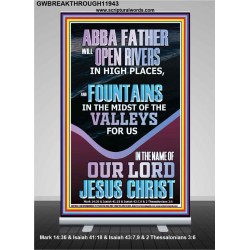 ABBA FATHER WILL OPEN RIVERS FOR US IN HIGH PLACES  Sanctuary Wall Retractable Stand  GWBREAKTHROUGH11943  