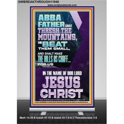ABBA FATHER SHALL THRESH THE MOUNTAINS FOR US  Unique Power Bible Retractable Stand  GWBREAKTHROUGH11946  