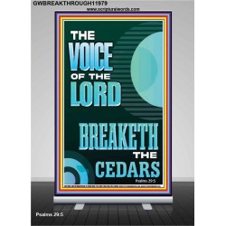 THE VOICE OF THE LORD BREAKETH THE CEDARS  Scriptural Décor Retractable Stand  GWBREAKTHROUGH11979  