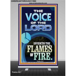 THE VOICE OF THE LORD DIVIDETH THE FLAMES OF FIRE  Christian Retractable Stand Art  GWBREAKTHROUGH11980  "30x80"
