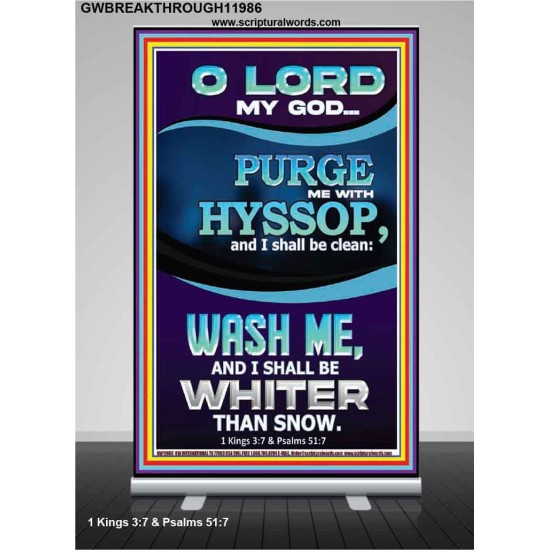 PURGE ME WITH HYSSOP  Retractable Stand Scripture   GWBREAKTHROUGH11986  