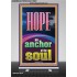 HOPE AN ANCHOR OF THE SOUL  Scripture Retractable Stand Signs  GWBREAKTHROUGH11987  "30x80"