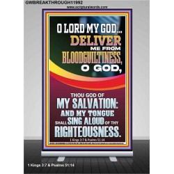 DELIVER ME FROM BLOODGUILTINESS O LORD MY GOD  Encouraging Bible Verse Retractable Stand  GWBREAKTHROUGH11992  "30x80"
