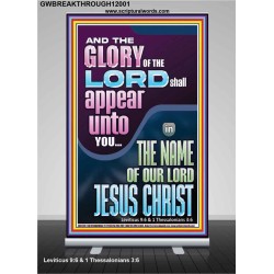 THE GLORY OF THE LORD SHALL APPEAR UNTO YOU  Contemporary Christian Wall Art  GWBREAKTHROUGH12001  "30x80"