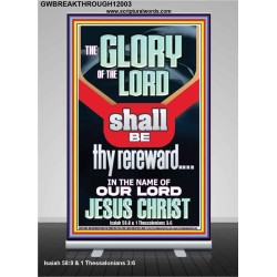 THE GLORY OF THE LORD SHALL BE THY REREWARD  Scripture Art Prints Retractable Stand  GWBREAKTHROUGH12003  "30x80"