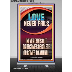 LOVE NEVER FAILS AND NEVER FADES OUT  Christian Artwork  GWBREAKTHROUGH12010  "30x80"