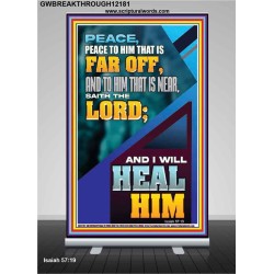 PEACE TO HIM THAT IS FAR OFF SAITH THE LORD  Bible Verses Wall Art  GWBREAKTHROUGH12181  "30x80"