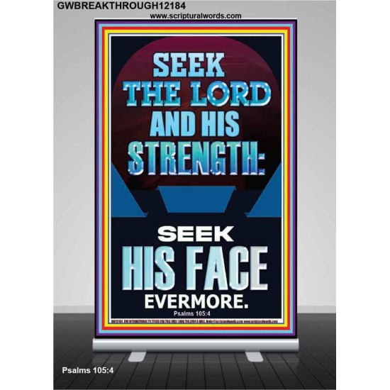 SEEK THE LORD AND HIS STRENGTH AND SEEK HIS FACE EVERMORE  Bible Verse Wall Art  GWBREAKTHROUGH12184  