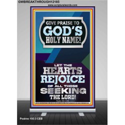 GIVE PRAISE TO GOD'S HOLY NAME  Bible Verse Art Prints  GWBREAKTHROUGH12185  "30x80"