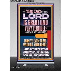 THE DAY OF THE LORD IS GREAT AND VERY TERRIBLE REPENT NOW  Art & Wall Décor  GWBREAKTHROUGH12196  "30x80"