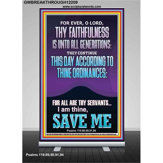ACCORDING TO THINE ORDINANCES I AM THINE SAVE ME  Bible Verse Retractable Stand  GWBREAKTHROUGH12209  