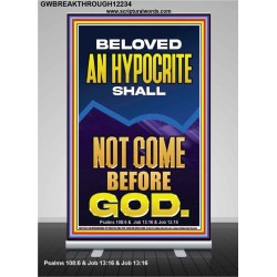 AN HYPOCRITE SHALL NOT COME BEFORE GOD  Eternal Power Retractable Stand  GWBREAKTHROUGH12234  