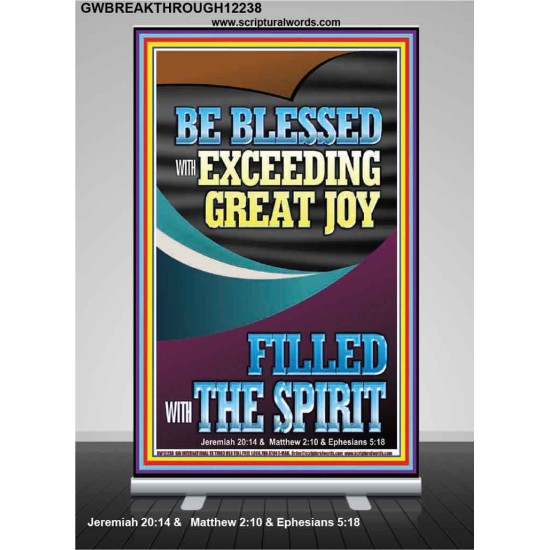 BE BLESSED WITH EXCEEDING GREAT JOY  Scripture Art Prints Retractable Stand  GWBREAKTHROUGH12238  