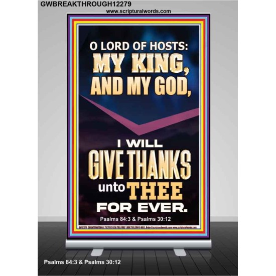 LORD OF HOSTS MY KING AND MY GOD  Christian Art Retractable Stand  GWBREAKTHROUGH12279  