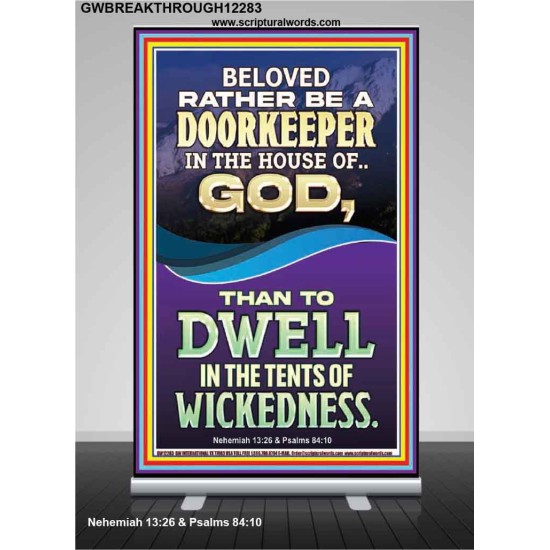 RATHER BE A DOORKEEPER IN THE HOUSE OF GOD THAN IN THE TENTS OF WICKEDNESS  Scripture Wall Art  GWBREAKTHROUGH12283  