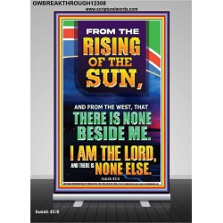 FROM THE RISING OF THE SUN AND THE WEST THERE IS NONE BESIDE ME  Affordable Wall Art  GWBREAKTHROUGH12308  "30x80"
