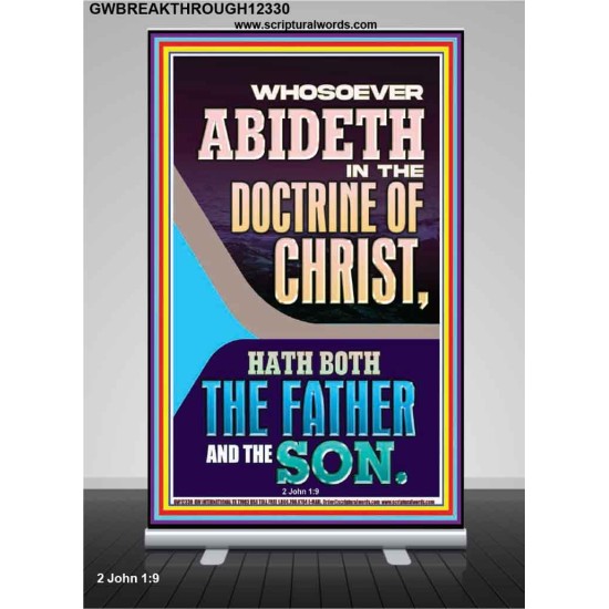 ABIDETH IN THE DOCTRINE OF CHRIST  Custom Christian Artwork Retractable Stand  GWBREAKTHROUGH12330  