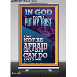 IN GOD HAVE I PUT MY TRUST  Unique Bible Verse Retractable Stand  GWBREAKTHROUGH12338  "30x80"