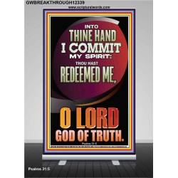 INTO THINE HAND I COMMIT MY SPIRIT  Custom Inspiration Scriptural Art Retractable Stand  GWBREAKTHROUGH12339  "30x80"
