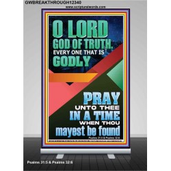 O LORD GOD OF TRUTH  Custom Inspiration Scriptural Art Retractable Stand  GWBREAKTHROUGH12340  "30x80"