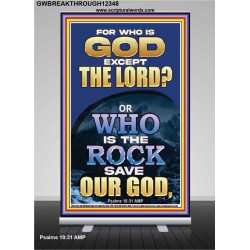WHO IS THE ROCK SAVE OUR GOD  Art & Décor Retractable Stand  GWBREAKTHROUGH12348  "30x80"