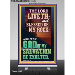 BLESSED BE MY ROCK GOD OF MY SALVATION  Bible Verse for Home Retractable Stand  GWBREAKTHROUGH12353  "30x80"