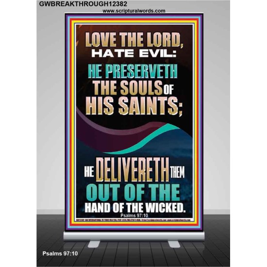 DELIVERED OUT OF THE HAND OF THE WICKED  Bible Verses Retractable Stand Art  GWBREAKTHROUGH12382  