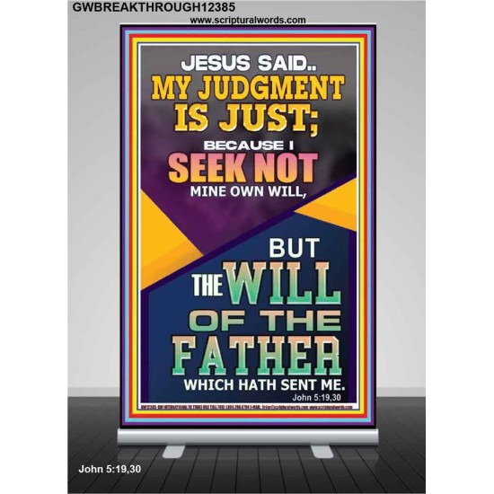 I SEEK NOT MINE OWN WILL BUT THE WILL OF THE FATHER  Inspirational Bible Verse Retractable Stand  GWBREAKTHROUGH12385  
