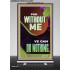FOR WITHOUT ME YE CAN DO NOTHING  Church Retractable Stand  GWBREAKTHROUGH12667  "30x80"