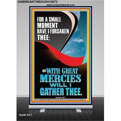 WITH GREAT MERCIES WILL I GATHER THEE  Unique Power Bible Retractable Stand  GWBREAKTHROUGH12672  "30x80"