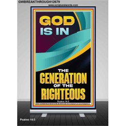 GOD IS IN THE GENERATION OF THE RIGHTEOUS  Ultimate Inspirational Wall Art  Retractable Stand  GWBREAKTHROUGH12679  "30x80"