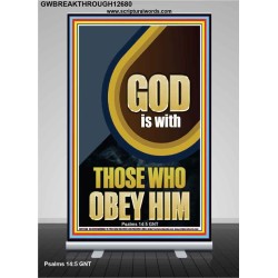 GOD IS WITH THOSE WHO OBEY HIM  Unique Scriptural Retractable Stand  GWBREAKTHROUGH12680  "30x80"
