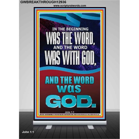 IN THE BEGINNING WAS THE WORD AND THE WORD WAS WITH GOD  Unique Power Bible Retractable Stand  GWBREAKTHROUGH12936  