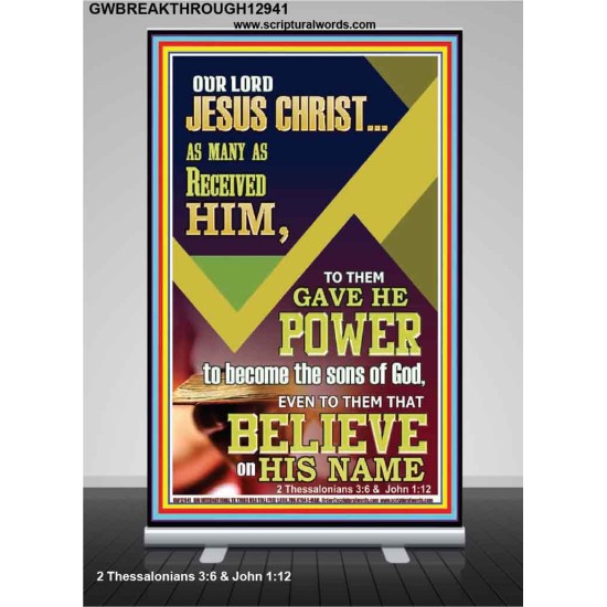 POWER TO BECOME THE SONS OF GOD THAT BELIEVE ON HIS NAME  Children Room  GWBREAKTHROUGH12941  