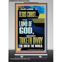 LAMB OF GOD WHICH TAKETH AWAY THE SIN OF THE WORLD  Ultimate Inspirational Wall Art Retractable Stand  GWBREAKTHROUGH12943  "30x80"