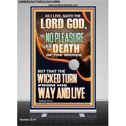 I HAVE NO PLEASURE IN THE DEATH OF THE WICKED  Bible Verses Art Prints  GWBREAKTHROUGH12999  "30x80"